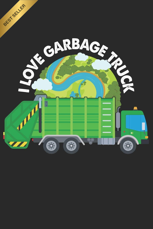 I Love Garbage Truck: Lined Notebook