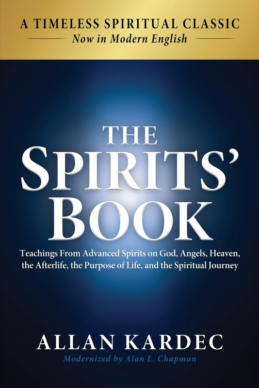 The Spirits' Book: Modern English Edition: Teachings from Advanced Spirits on Go