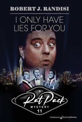 I Only Have Lies for You (Rat Pack Mysteries) - Paperback Randisi, Robert J.