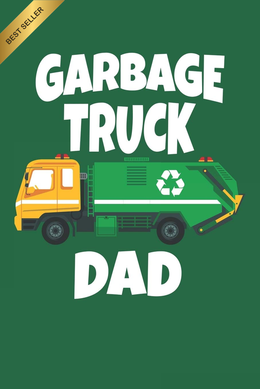 Garbage Truck Dad: Lined Notebook