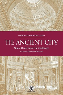 The Ancient City - Imperium Press (Traditionalist Histories) Paperback by Nu...