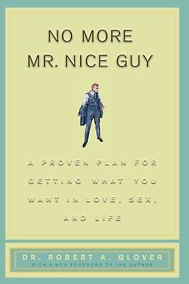 No More Mr. Nice Guys By Robert A Glover Paperback