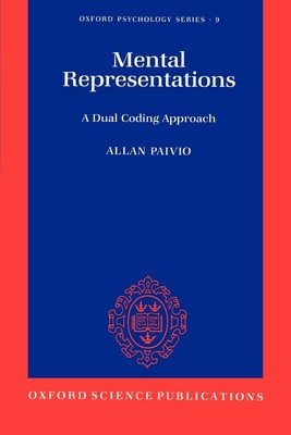 Mental Representations: A Dual Coding Approach (Oxford Psychology Series) - ...