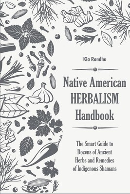 Kia Rondha | Native american herbalist's handbook | Taschenbuch | Englisch