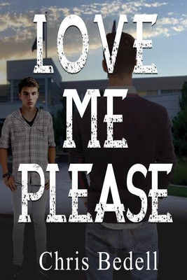 Love Me Please Chris Bedell Taschenbuch Paperback Englisch 2022