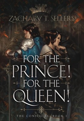 Zachary T Sellers For the Prince! For the Queen! (Hardback) (UK IMPORT)