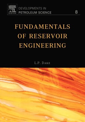 Fundamentals of Reservoir Engineering (Volume 8) (Developments in Petroleum ...