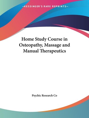 Home Study Course in Osteopathy, Massage and Manual Therapeutics | Co | Buch