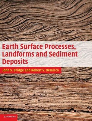 Earth Surface Processes, Landforms and Sediment Deposits - Hardcover Bridge,...