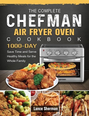 Oven Cookbook: 1000-day Save Time And Serve Heal,