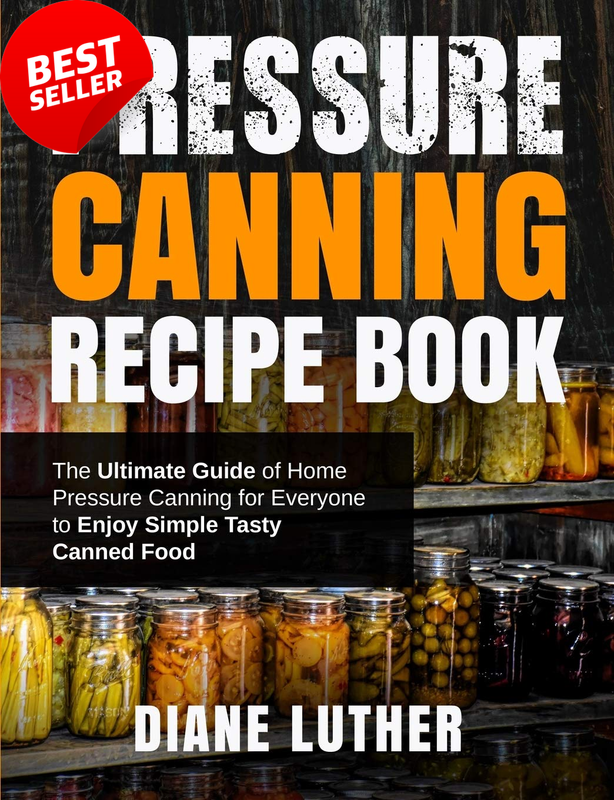 Pressure Canning Recipes: Simple & Tasty Home Canning Guide