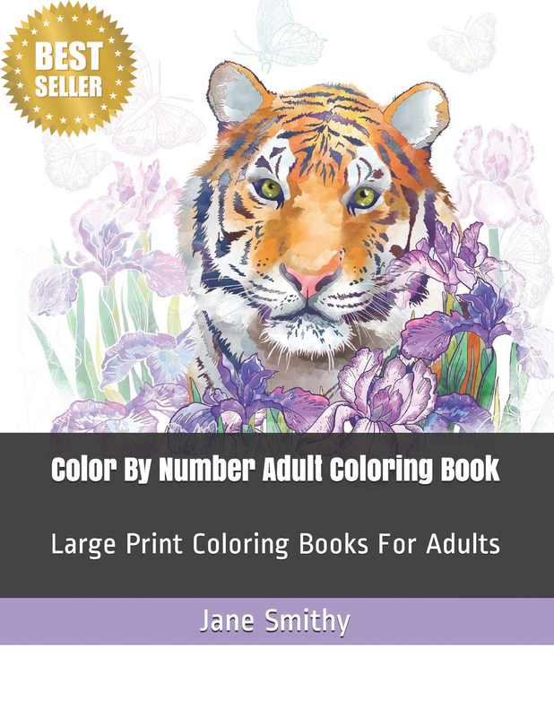 Color by Number Adult Coloring Book: Large Print Coloring Books for Adults