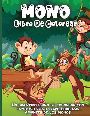 Mono Libro De Colorear: Un divertido libro para colorear con temática de la jung