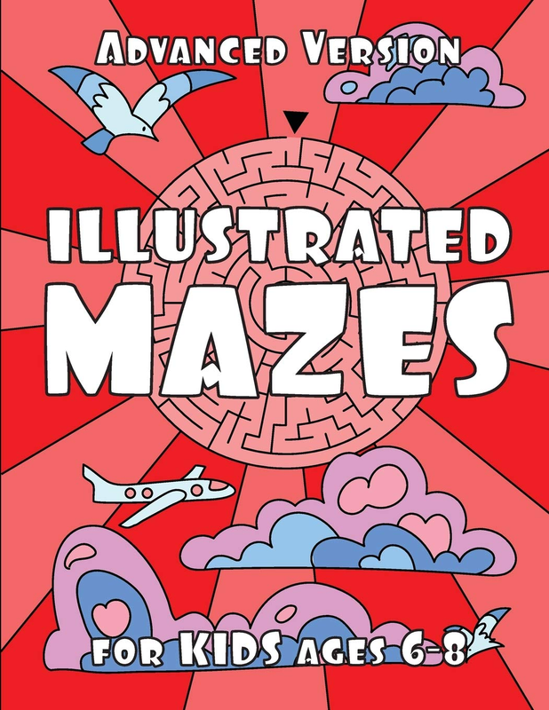 ILLUSTRATED MAZES for KIDS Ages 6-8 (ADVANCED Version): Advanced Maze Activity B