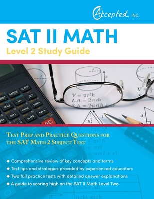 SAT II Math Level 2 Study Guide: Test Prep and Practice Questions for the SA...