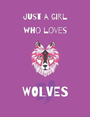 Grey Crown Just A Girl Who Loves Wolves (Poche)