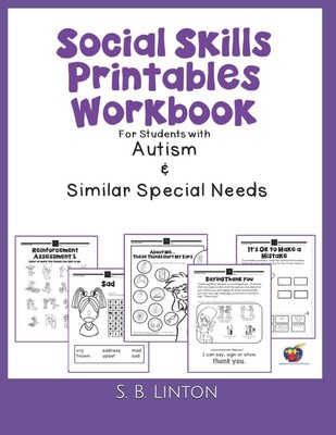 Social Skills Printables Workbook: For Students with Autism and Similar Spec...