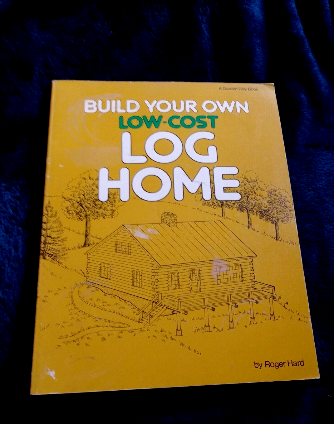 Build Your Own Low-Cost Log Home   Using Your Own Logs or a Kit   FAST FREE SHIP