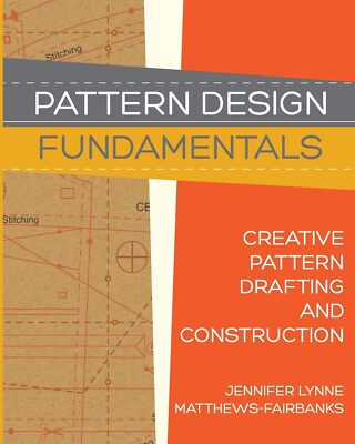Pattern Design: Fundamentals: Construction and Pattern Making for Fashion De...