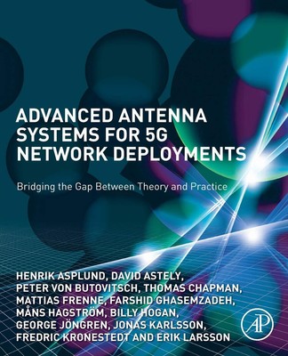Advanced Antenna Systems for 5G Network Deployments: Bridging the Gap Betwee...