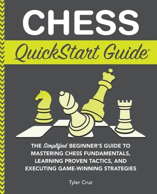 Tyler Cruz Chess QuickStart Guide (Paperback) (UK IMPORT)