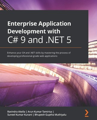 Enterprise Application Development with C# 9 and .NET 5 - 1 Day Ship