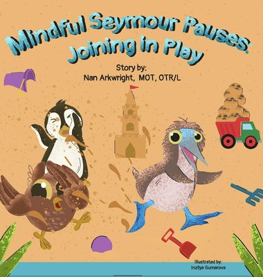 Nan Arkwright Mot Otrl | Mindful Seymour Pauses | Buch | Englisch (2024)