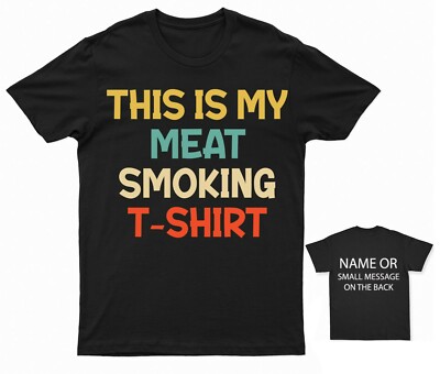 This is my meat smoking T-Shirt Grilling Humour Tee Barbecue Smoker Personalised