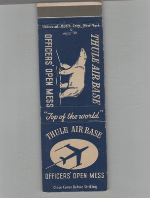 Matchbook Cover US Air Base - Thule Air Base Greenland