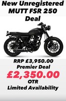 Unregistered Mutt FSR 250 Motorcycle  - Limited Availability at this deal price 