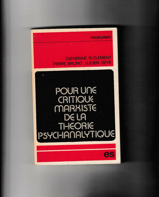Pour Une Critique Marxiste De La ThÃ©Orie Psychanalytique B.-ClÃ©Ment Lucien SÃ¨Ve