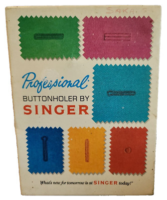 Singer Sewing Professional Buttonholer Button Holer For Vertical Vintage 1973 