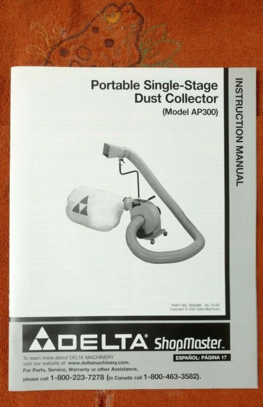 Used Instruction Manual And Parts List Delta Portable Dust Collector Model Ap300