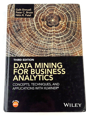 Data Mining for Business Analytics: Concepts Techniques and Applications XLMiner