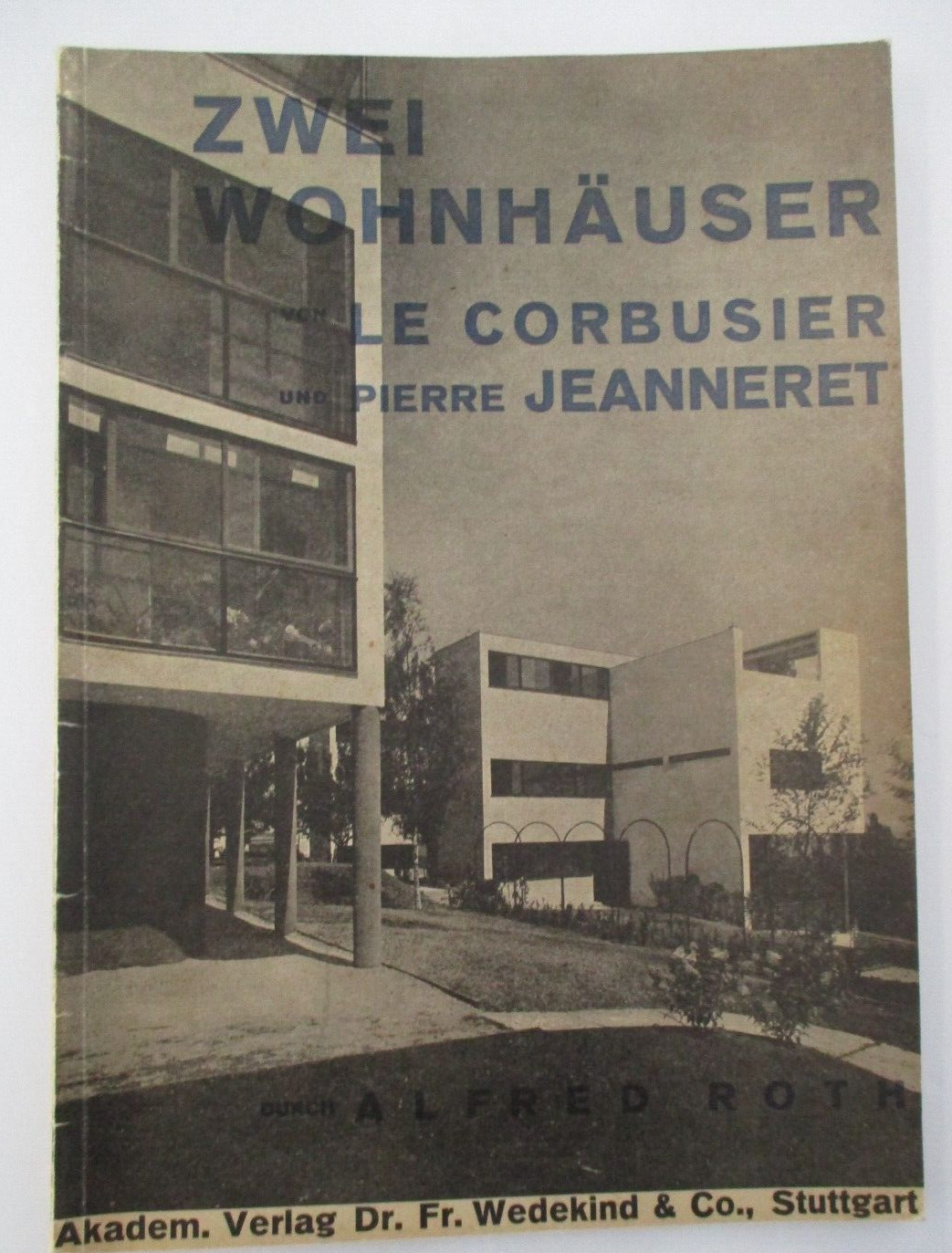 希少　洋書　Le Corbusier, Pierre Jeanneret Le Corbusier et Pierre Jeanneret: Oeuvre Complete 1910-1929