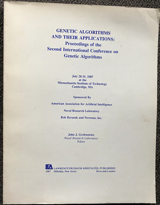 GENETIC ALGORITHMS AND THEIR APPLICATIONS: PROCEEDINGS OF By John J. VG