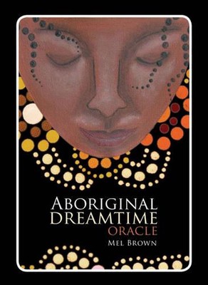 Aboriginal Dreamtime Oracle by Mel Brown (English) Paperback Book