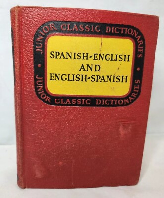 1939 Junior Classic Spanish Dictionary Spanish-English & English-Spanish VTG HC