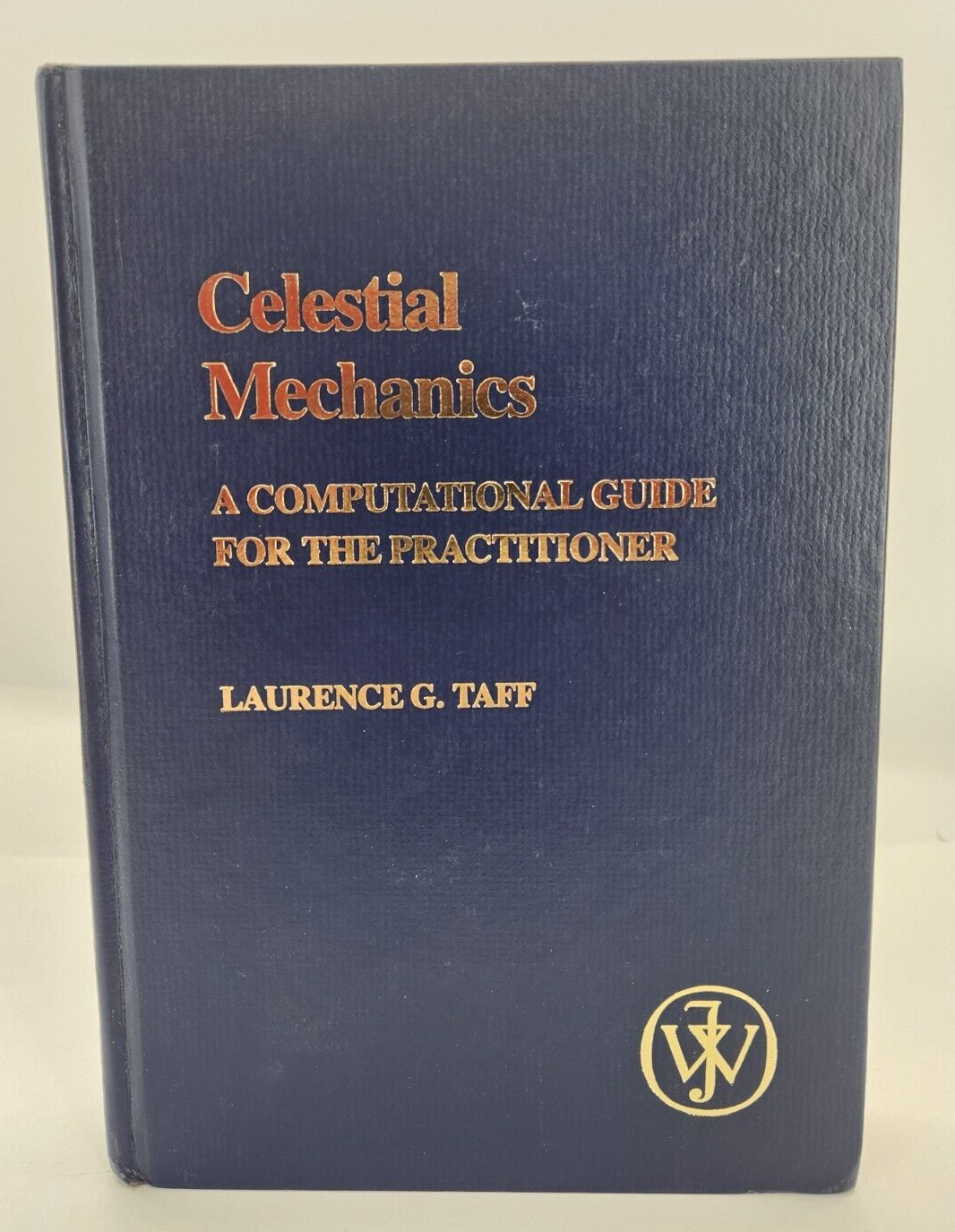 Celestial Mechanics a Computational Guide for the Practitioner by 