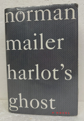 Harlot's Ghost by Norman Mailer 1991 HB/DJ First Edition, First Printing