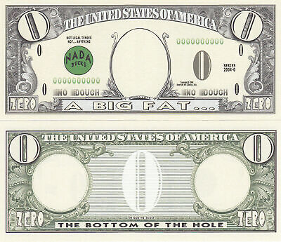 1000 - ZERO 0.00 Dollar Worthless Novelty Fake Play Bills - funny gag prank joke