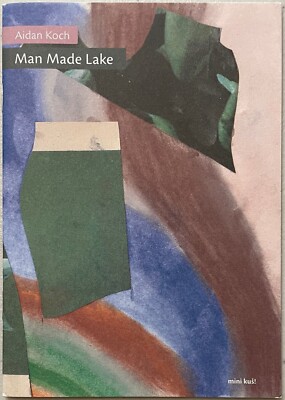 Aidan Koch  Man Made Lake (2020) + The Elements of Painting (2015)