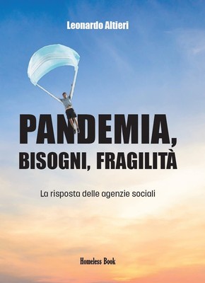 Leonardo Altier Pandemia, bisogni, fragilità. La rispost (Paperback) (UK IMPORT)