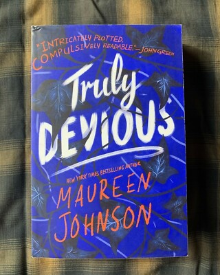 Truly Devious Ser.: Truly Devious : A Mystery by Maureen Johnson (2018, Trade...