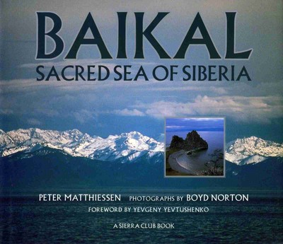 Baikal : Sacred Sea of Siberia
