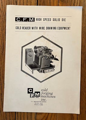 Vintage Cold Forging Machines, Inc Elyria Ohio High Speed Solid Die Booklet