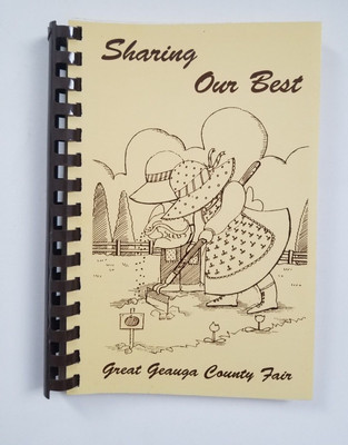 Sharing Our Best Great Geauga County Fair Cookbook - Ladies Auxiliary Ohio VTG