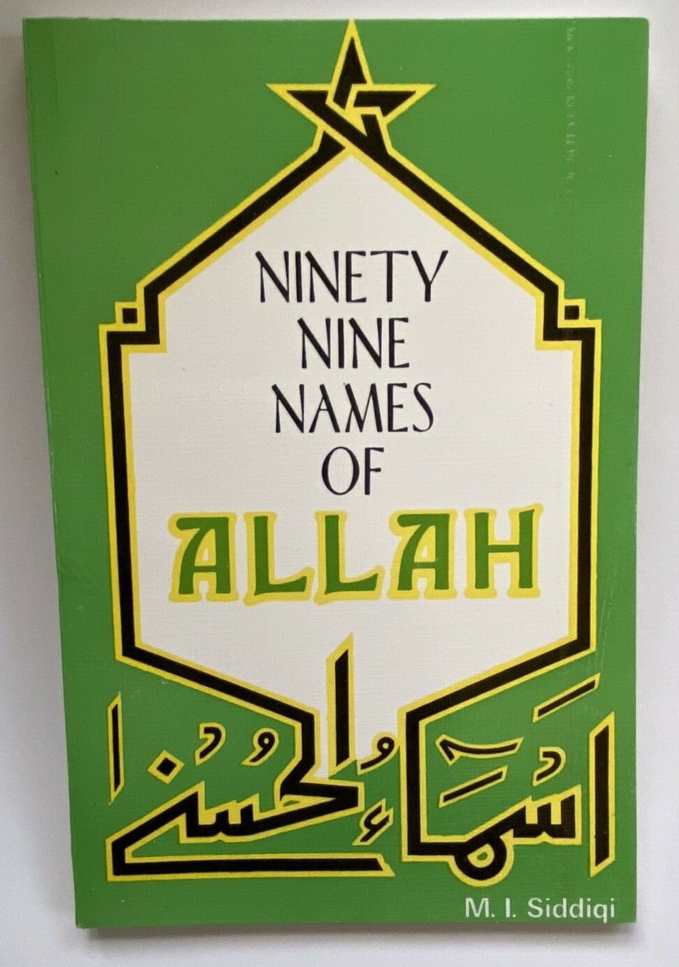 Ninety-Nine Names of Allah (神の99の美名) NINETY-NINE NAMES OF ALLAH : Al-Asma-ul-Husna اَلاسْمَاءُ