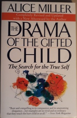 The Drama of the Gifted Child: The Search for the True Self ISBN: 0465016901