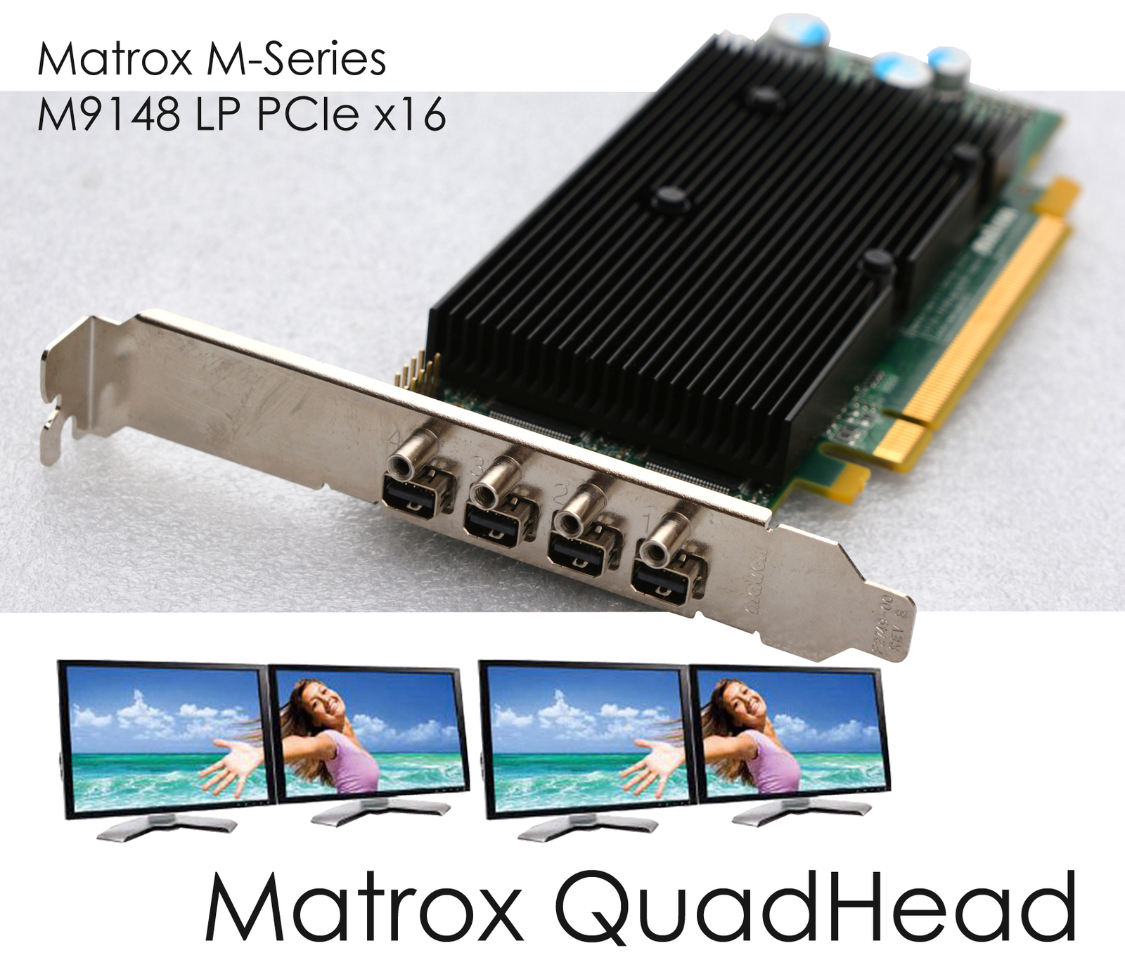 Quadhead Matrox Graphics Card for 4 Monitors 1GB PCIe x16